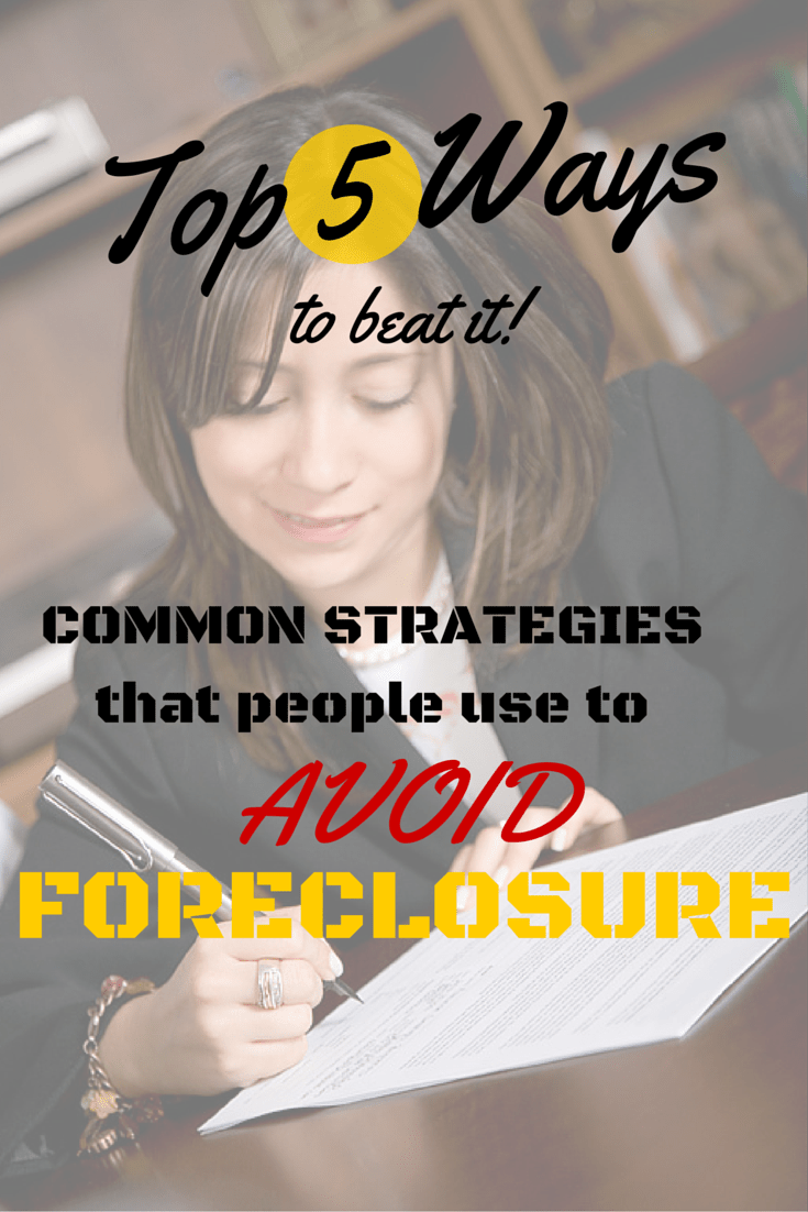 Top 5 Common Strategies to Avoid Foreclosure